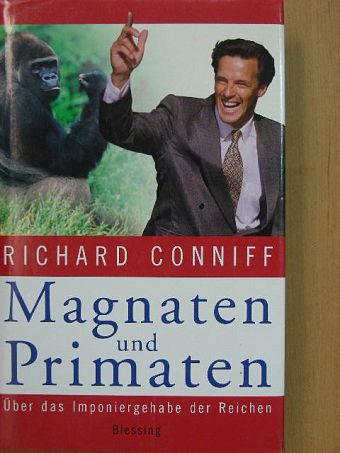 Richard Conniff - Magnaten und Primaten [antikvár]