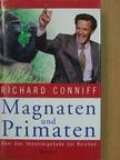 Richard Conniff - Magnaten und Primaten [antikvár]
