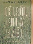 Elmar Grin - Délről fúj a szél [antikvár]