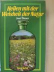 Josef Diener - Heilen mit der Weisheit der Natur [antikvár]