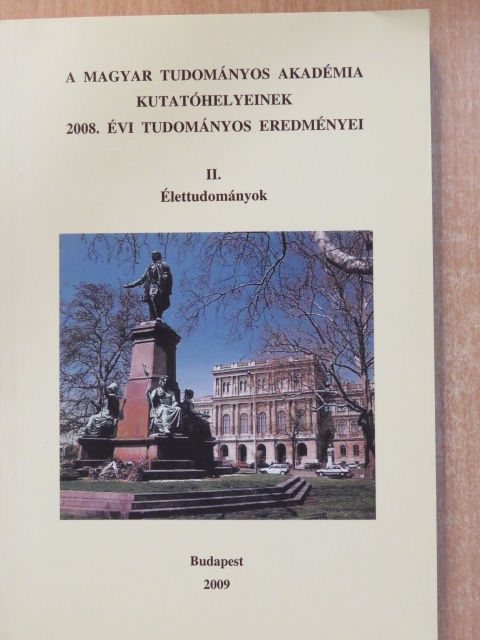 A Magyar Tudományos Akadémia kutatóhelyeinek 2008. évi tudományos eredményei II. [antikvár]