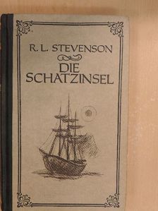 Robert Louis Stevenson - Die Schatzinsel [antikvár]