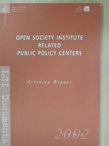Open Society Institute Related Public Policy Centers June 2002 [antikvár]