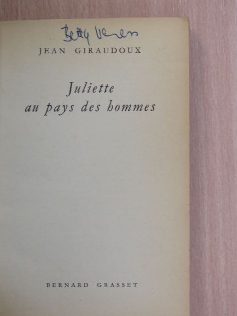 Jean Giraudoux - Juliette au pays des hommes [antikvár]