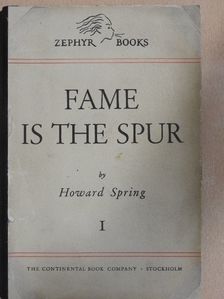 Howard Spring - Fame is the spur I-II. [antikvár]