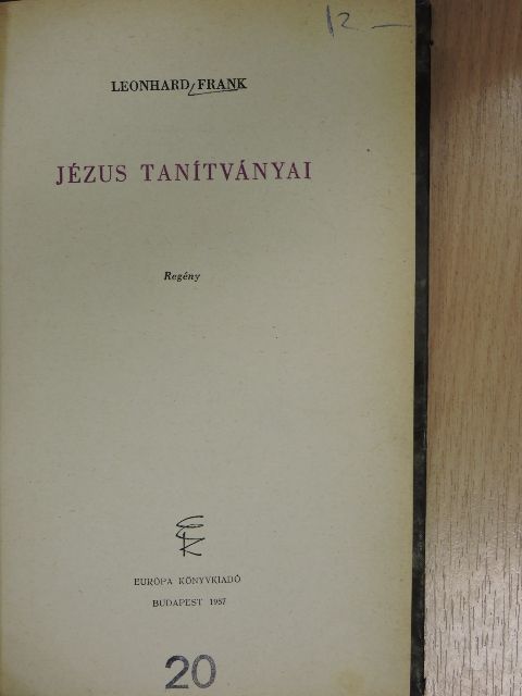 Leonhard Frank - Jézus tanítványai [antikvár]