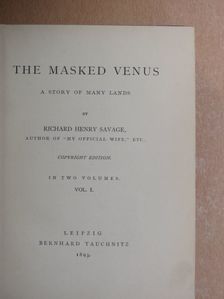 Richard Henry Savage - The Masked Venus I-II. [antikvár]