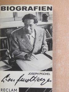 Joseph Pischel - Lion Feuchtwanger [antikvár]
