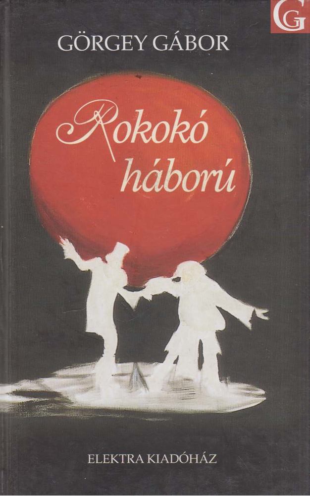 Görgey Gábor - Rokokó háború [antikvár]