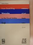 Andrew Roberts - From Good King Wenceslas to the Good Soldier Svejk [antikvár]