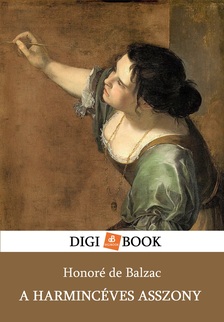 Honoré de Balzac - A harmincéves asszony [eKönyv: epub, mobi]