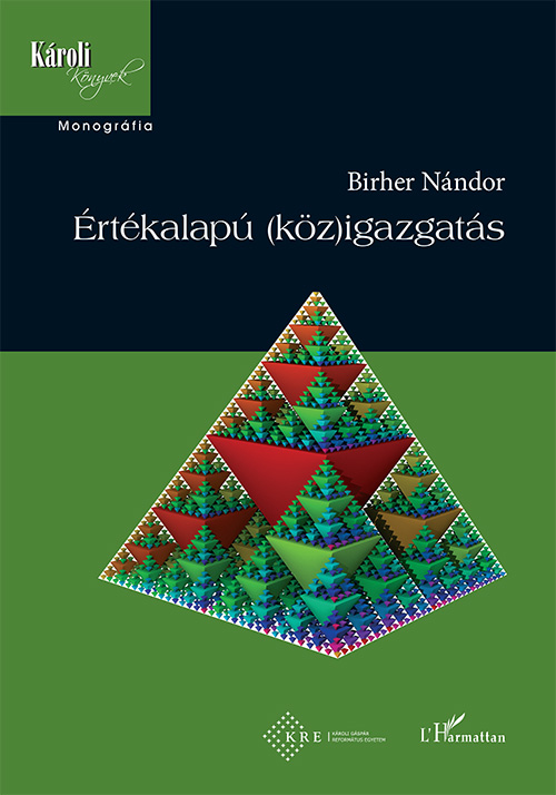 Birher Nándor - Értékalapú (köz)igazgatás
