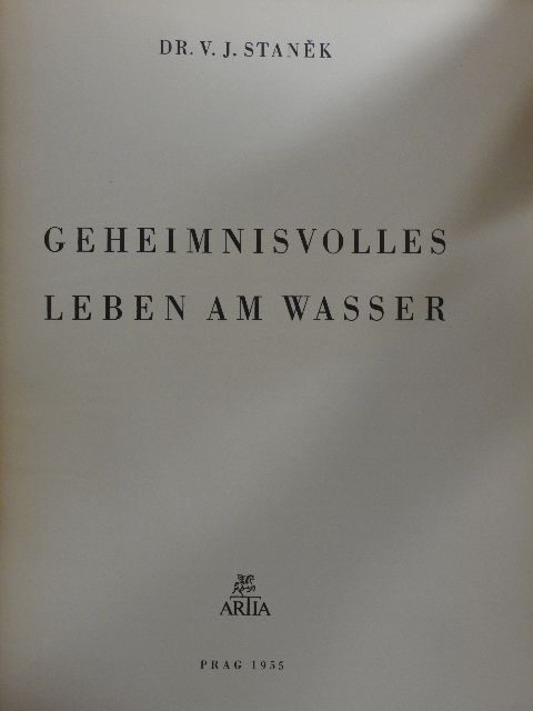 Dr. V. J. Stanek - Geheimnisvolles leben am Wasser [antikvár]