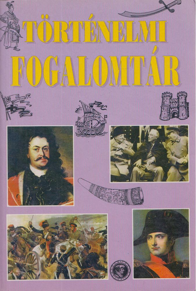 Gerencsér Ferenc - Történelmi fogalomtár [antikvár]