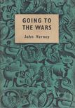John Verney - Going To The Wars [antikvár]