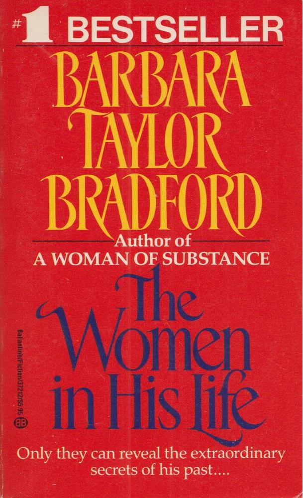 Barbara Taylor BRADFORD - The Women in His Life [antikvár]
