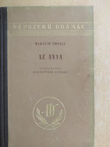 Makszim Gorkij - Az anya [antikvár]
