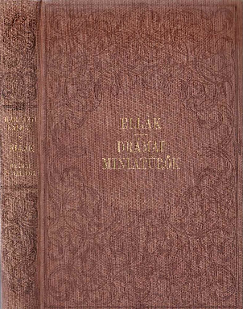 Harsányi Kálmán - Ellák - Drámai miniatűrök [antikvár]