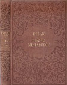 Harsányi Kálmán - Ellák - Drámai miniatűrök [antikvár]