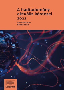 Ildikó (szerk.) Szelei - A hadtudomány aktuális kérdései 2022 [eKönyv: epub, mobi, pdf]