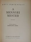 Arvi Järventaus - A mennyei mester [antikvár]