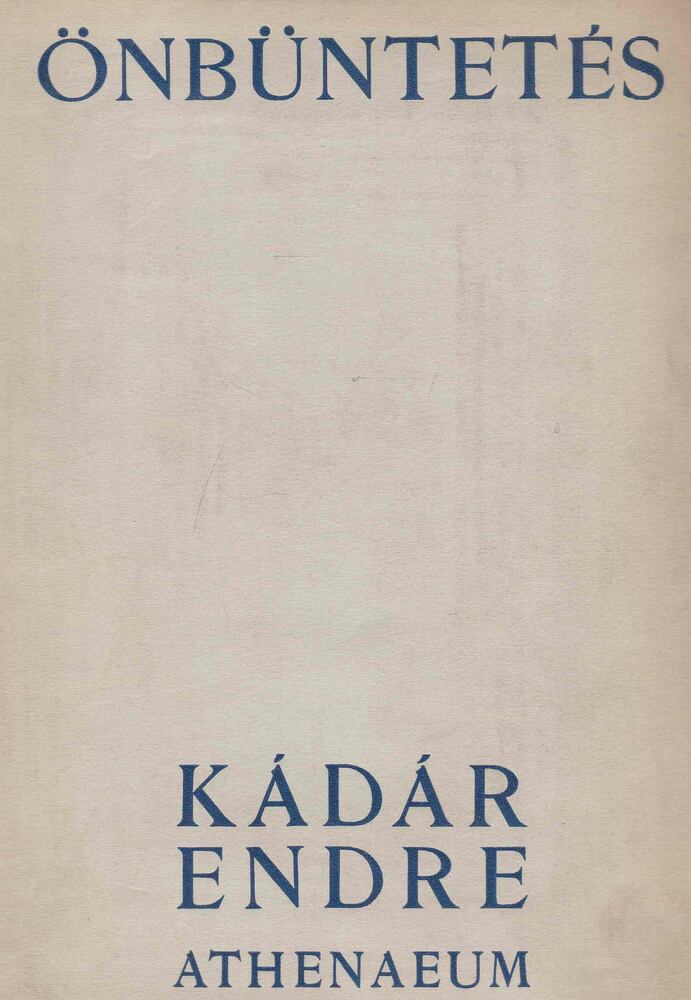Kádár Endre - Önbüntetés [antikvár]
