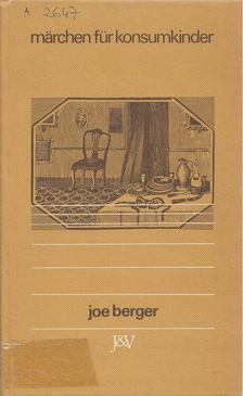 Berger, Joe - Märchen für Konsumkinder [antikvár]