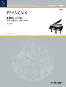 FRANCAIX, JEAN - CINQ "BIS" (FÜNF ZUGABEN) FÜR KLAVIER (1965)