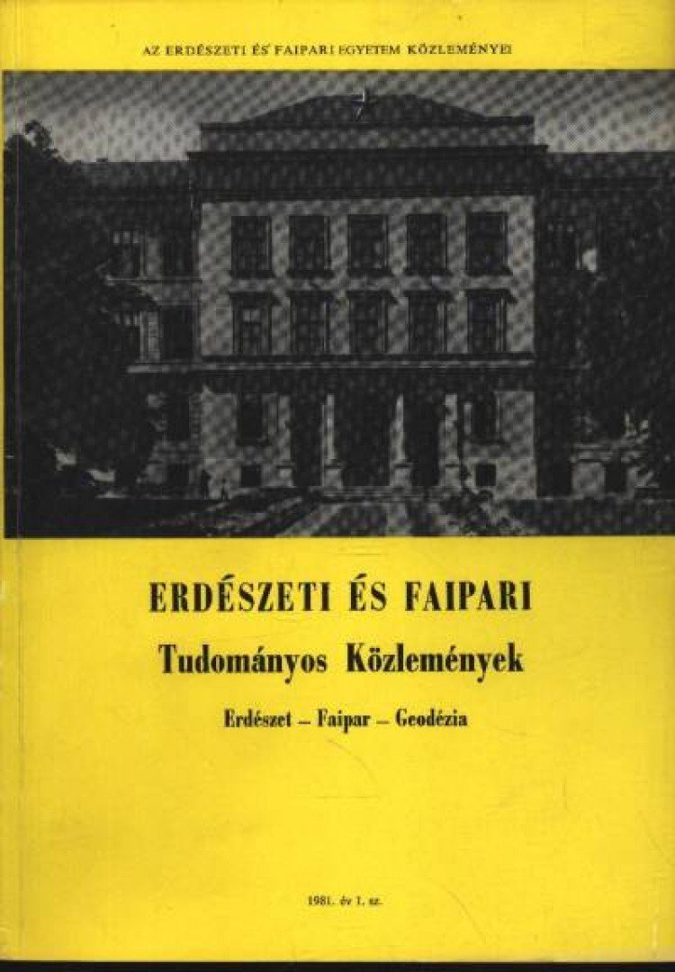 Dr. Gencsi László - Erdészeti és Faipari Tudományos közlemények 1981. év 1. sz. [antikvár]