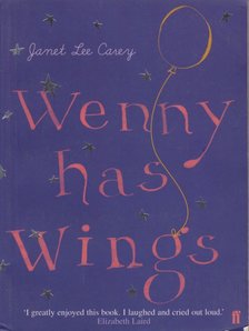 Carey, Janet Lee - Wenny Has Wings [antikvár]
