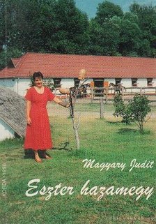 Magyary Judit - Eszter hazamegy [antikvár]