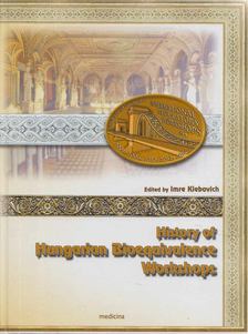Imre Klebovich - History of Hungarian Bioequivalence Workshops (dedikált) [antikvár]