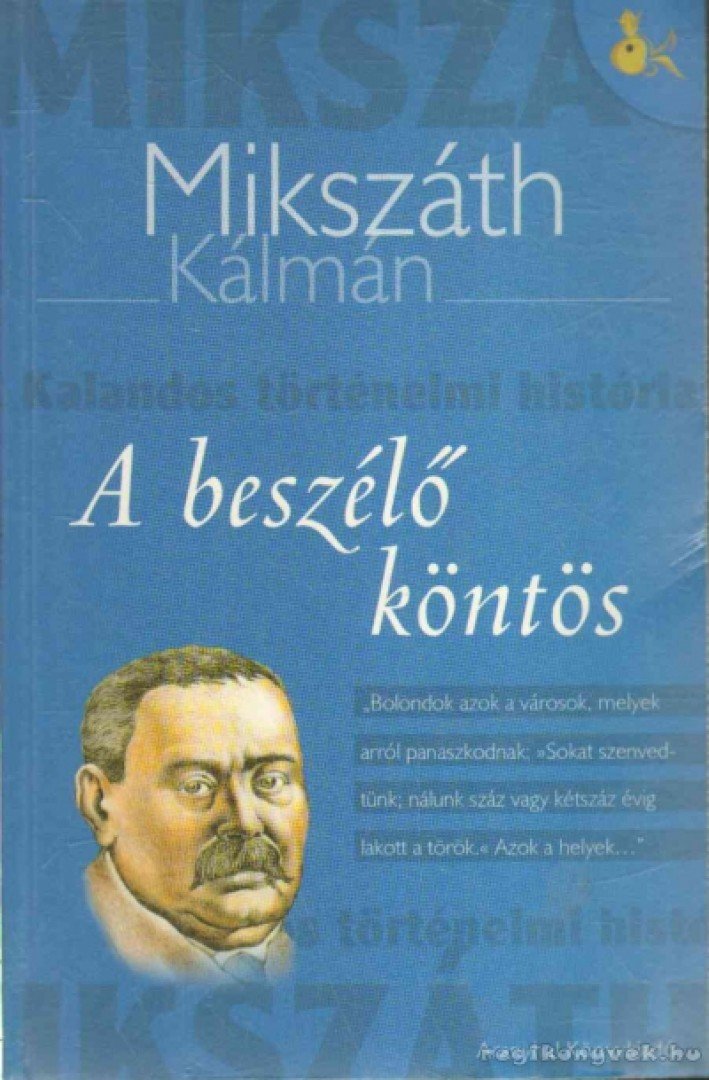 Mikszáth Kálmán - A beszélő köntös [antikvár]