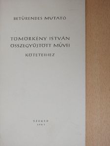 Betűrendes mutató Tömörkény István összegyűjtött művei köteteihez [antikvár]
