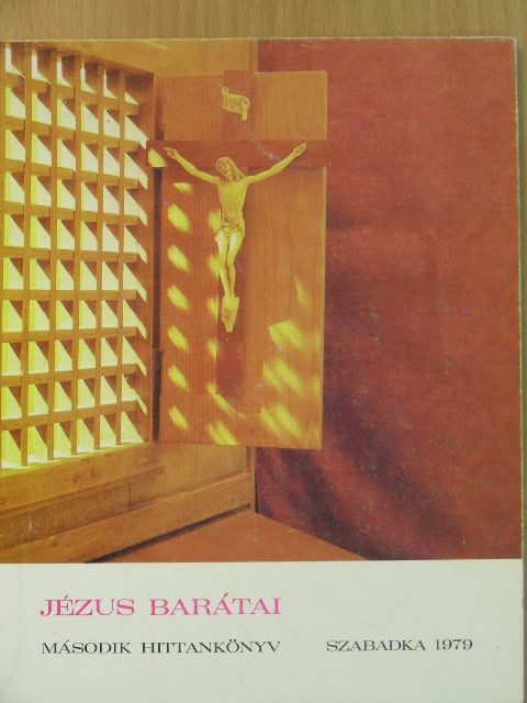 Jézus barátai [antikvár]