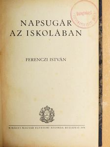 Ferenczi István - Napsugár az iskolában [antikvár]