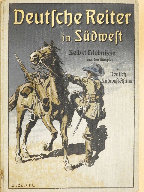 Friedrich Freiherr von Dincklage-Campe - Deutsche Reiter in Südwest (gótbetűs) [antikvár]
