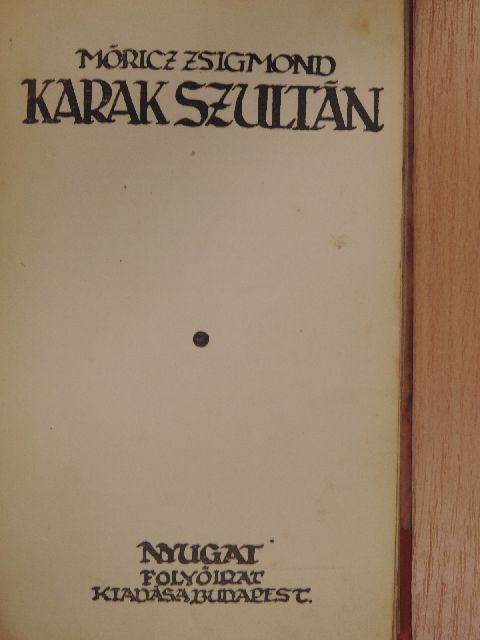 Móricz Zsigmond - Karak Szultán [antikvár]