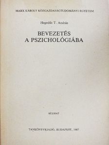 Hegedűs T. András - Bevezetés a pszichológiába [antikvár]