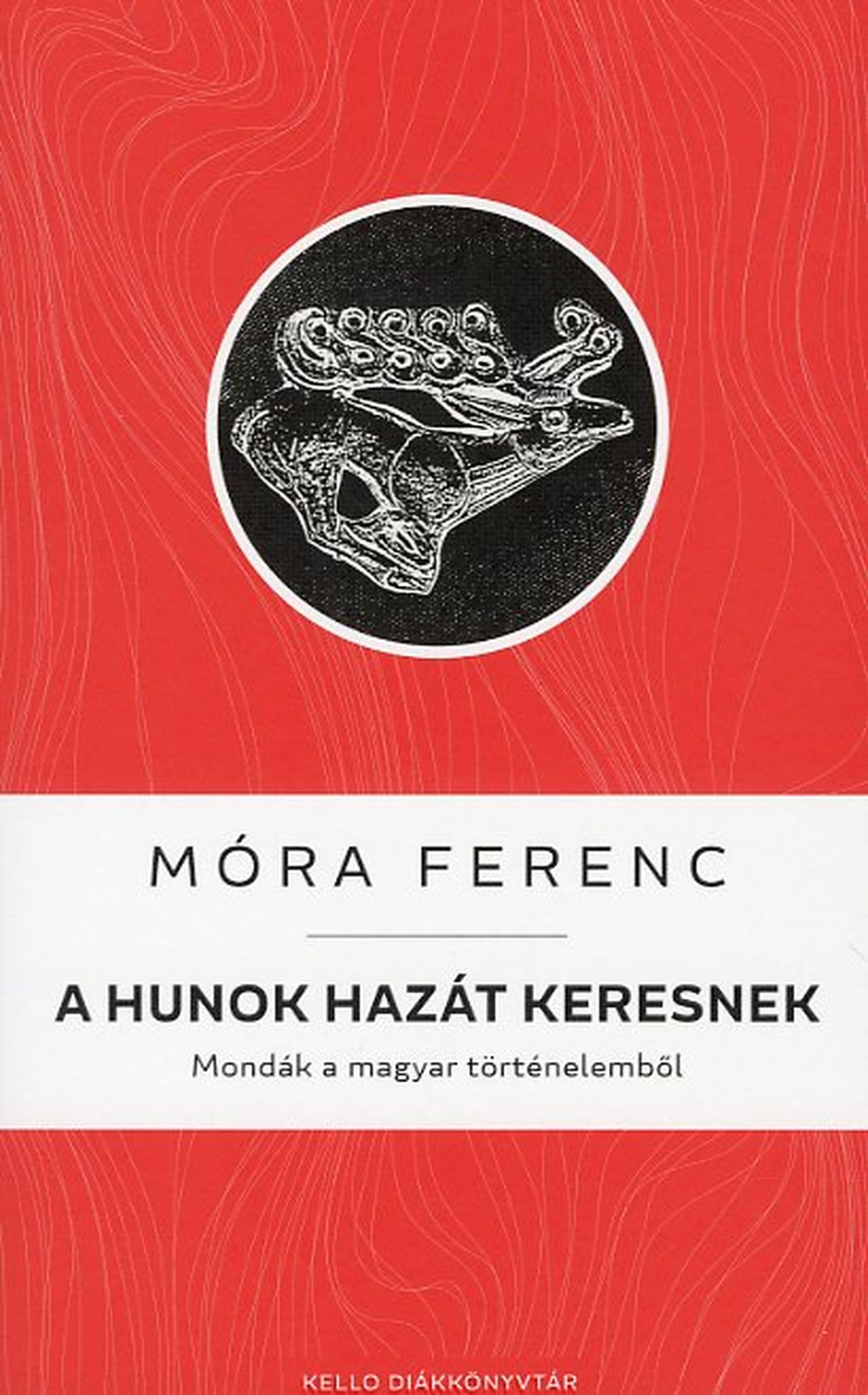 Móra Ferenc - A hunok hazát keresnek
