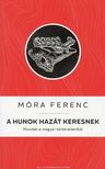 Móra Ferenc - A hunok hazát keresnek