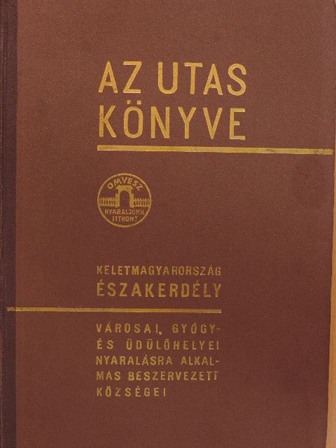 Az utas könyve - Keletmagyarország, Északerdély [antikvár]