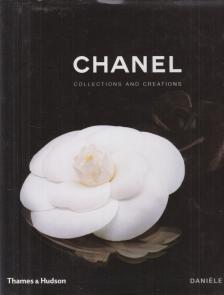 Daniéle Bott - Chanel: Collections and Creations [antikvár]