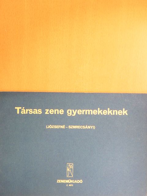 József Andrásné - Társas zene gyermekeknek [antikvár]