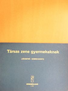 József Andrásné - Társas zene gyermekeknek [antikvár]