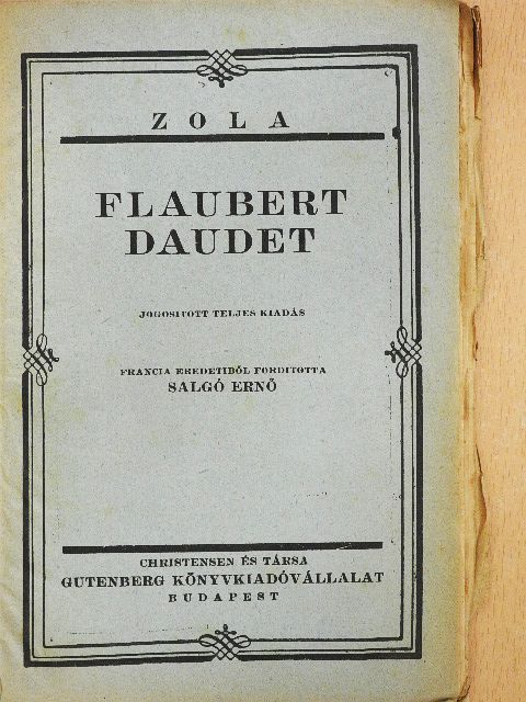 Emile Zola - Flaubert Daudet [antikvár]