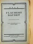 Emile Zola - Flaubert Daudet [antikvár]