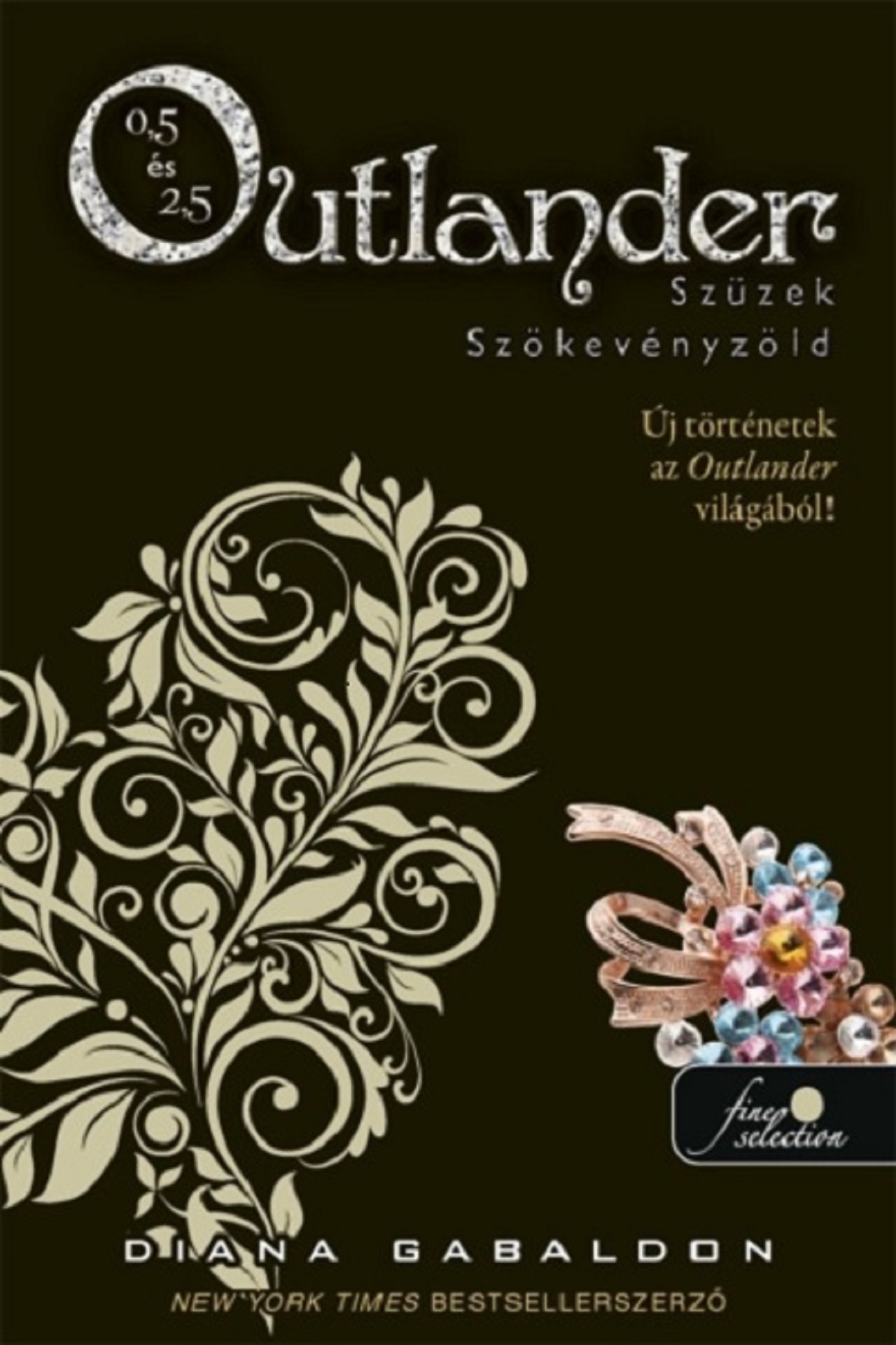 Diana Gabaldon - Outlander 0.5 - Szüzek, Outlander 2.5 - Szökevényzöld