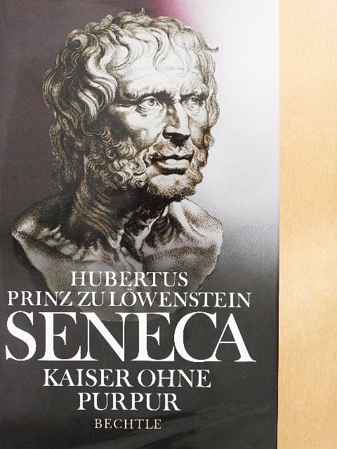 Hubertus Prinz zu Löwenstein - Seneca [antikvár]