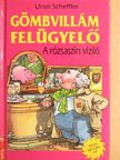 Ursel Scheffler - Gömbvillám felügyelő [antikvár]